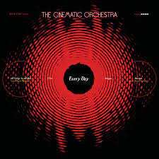 The Cinematic Orchestra - Every Day (20th Anniversary Edition) - New Red 3LP