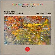 Mike Lindsay featuring Guy Garvey / Katherine Priddy - The Endless Coloured Ways: The Songs of Nick Drake - Single 2 - New 7" Single