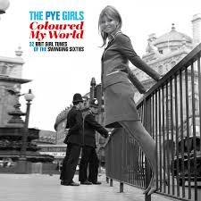 Various Artists - The PYE Girls Coloured My World; (32 Brit Girl Tunes Of The Swinging Sixties) - New 2LP - RSD20 Black Friday