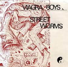 Viagra Boys - Street Worms - New LP