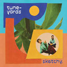 Tune-Yards - Sketchy - New CD