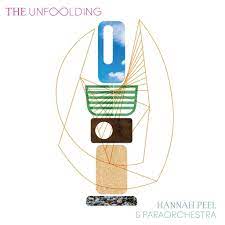 Hannah Peel and Paraorchestra - The Unfolding - New 2LP