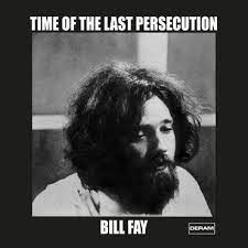 Bill Fay - Time Of The Last Persecution – Decca/Deram 1971 - New 1LP - RSD21