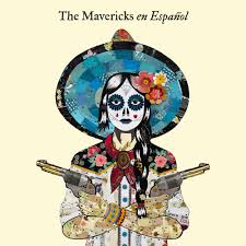 The Mavericks - En Espanol - New CD