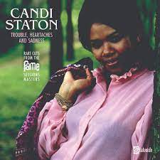 Candi Staton - Trouble, Heartaches And Sadness (The Lost Fame Sessions Masters) - New LP - RSD21