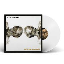 Sleater-Kinney - Path Of Wellness - New Opaque White LP