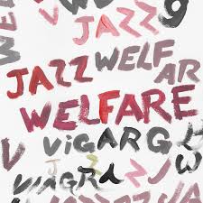 Viagra Boys - Welfare Jazz - New CD