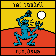 Raf Rundell - O.M. Days - New Ltd LP