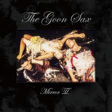 The Goon Sax - Mirror II - New White LP
