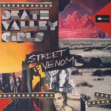 Death Valley Girls - Street Venom (Deluxe Edition) - New Ltd LP