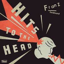 Franz Ferdinand - Hits To The Head - New CD
