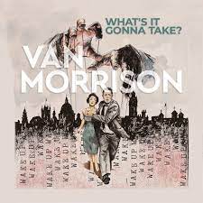 Van Morrison - What's It Gonna Take - New Ltd Grey 2LP