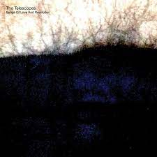 The Telescopes - Songs Of Love And Revolution - New LP