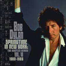 Bob Dylan - Springtime In New York: The Bootleg Series Vol. 16 (1980 – 1985) - New 2CD