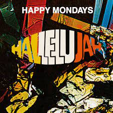 Happy Mondays feat. Andrew Weatherall & Paul Oakenfold & Ewan Pearson - Hallelujah - New 12