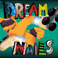 Dream Nails - Dream Nails - New Ltd Coloured LP