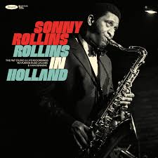 Sonny Rollins - Rollins In Holland - New 2CD