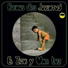 Una Luz Y El Zigui – Buenos Días Juventud – New LP – RSD 23