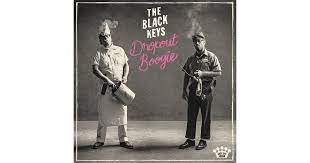 The Black Keys - Dropout Boogie - New LP