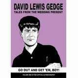 David Lewis Gedge - Tales From The Wedding Present Vol. 1 Go Out and Get  'Em, Boy! - New Sealed Book
