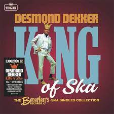 Desmond Dekker – King Of Ska - The Ska Singles Collection – New 10 x 7” box set