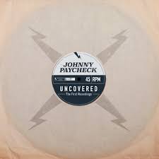 Johnny Paycheck - Uncovered: The First Recordings - New LP - RSD21