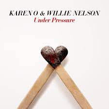 Karen O & Willie Nelson - Under Pressure - New 7" - RSD21