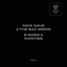 Nick Cave & The Bad Seeds - B-Sides & Rarities Part II - New Deluxe Ltd Edition 2CD