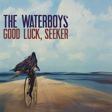 The Waterboys - Good Luck, Seeker - New CD