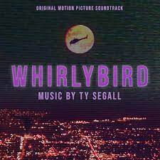 Ty Segall - Whirlybird (Original Motion Picture Soundtrack) - New LP
