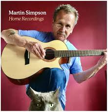 Martin Simpson - Home Recordings - New CD