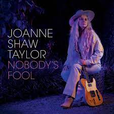 Joanne Shaw Taylor - Nobody's Fool - New LP