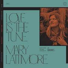 Bill Fay and Mary Lattimore - Love Is The Tune - New 7