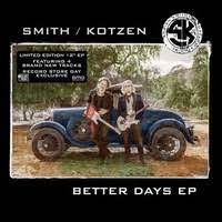Smith/Kotzen - Better Days - RSD Black Friday 2021 - New EP