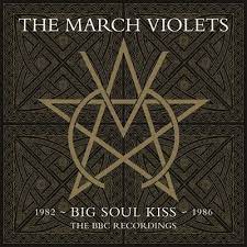 The March Violets - Big Soul Kiss - The BBC Recordings - New Violet 2LP - RSD21 ***SOLD OUT***