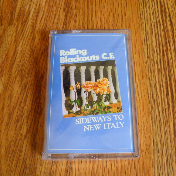 Rolling Blackouts C.F. Sidesways To New Italy - New Cassette