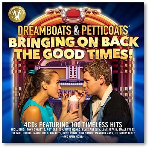 Various - Dreamboats and Petticoats Presents…Bringing On Back The Good Times! - New 4CD