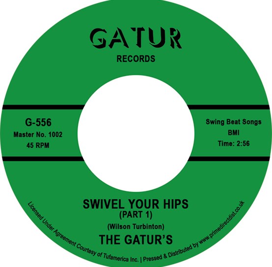 The Gaturs - Swivel Your Hips Pt 1 / Swivel Your Hips Pt 2 - New 7