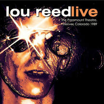 Lou Reed - Live The paramount Theatre, Denver, Colarado 1989 - New CD