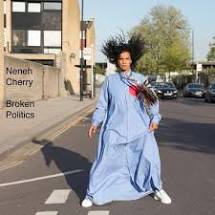 Neneh Cherry - Broken Politics - New LP