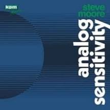 Steve Moore - Analog Sensitivity - New LP