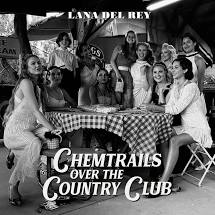 Lana Del Rey - Chemtrails Over The Country Club - New CD