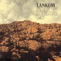 Lankum - The Livelong Day - New 2LP