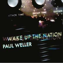 Paul Weller - Wake Up The Nation - 10th Anniversary Edition - New CD