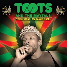 Toots And The Maytals - Pressure Drop - The Golden Tracks - New CD