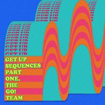 The Go! Team - Get Up Sequences Part One - New LP