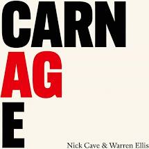 Nick Cave & Warren Ellis - Carnage - New LP