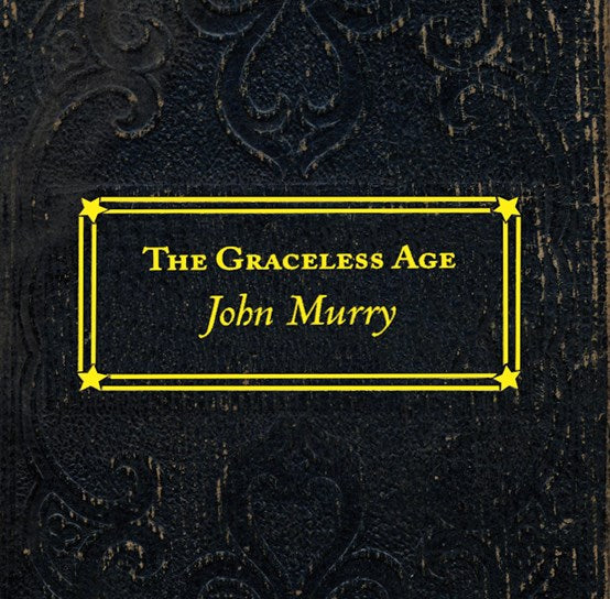 John Murry - The Graceless Age - New 2LP - RSD22