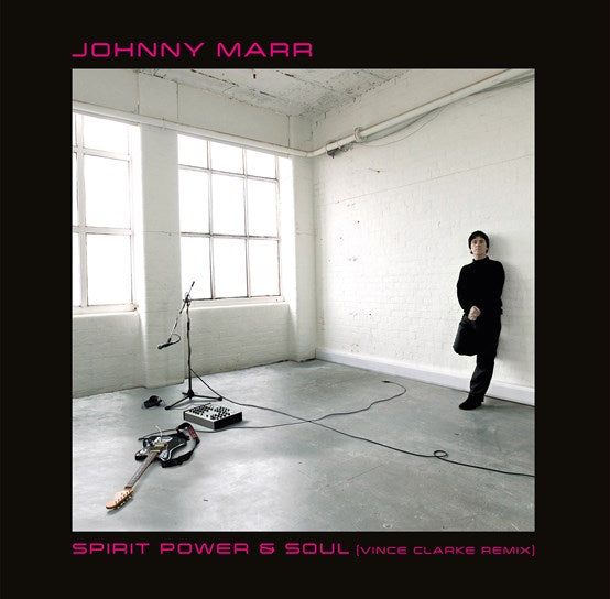Johnny Marr - Spirit Power & Soul (Vince Clarke Remix) - New 12