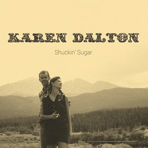 Karen Dalton - Shuckin' Sugar - New LP - RSD22